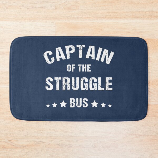 Item preview, Captain Of The Struggle Bus, a funny Quote saying For Mom day designed and sold by abdelhak2005.