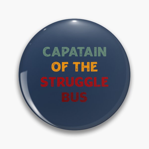 Item preview, Captain Of The Struggle Bus, a funny Quote saying For Mom day designed and sold by abdelhak2005.