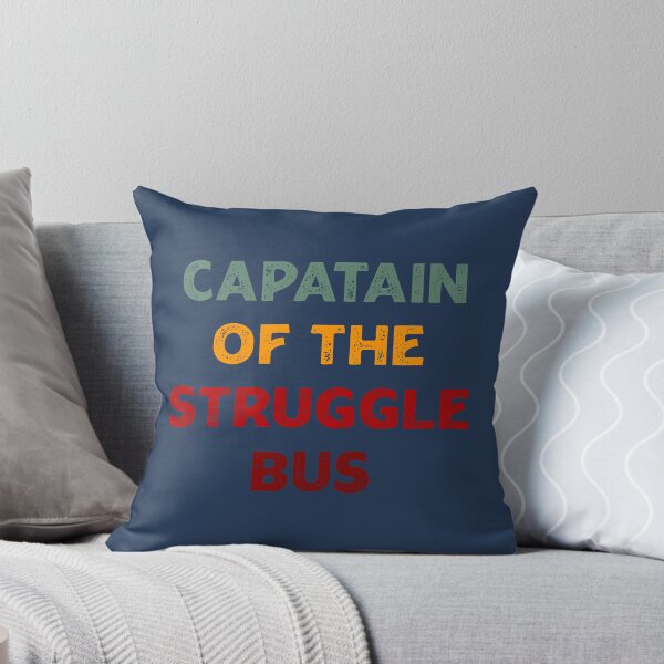 Item preview, Captain Of The Struggle Bus, a funny Quote saying For Mom day designed and sold by abdelhak2005.