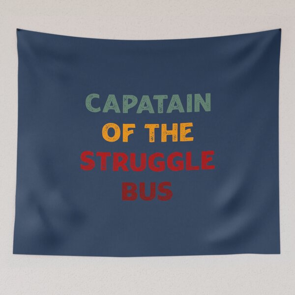 Item preview, Captain Of The Struggle Bus, a funny Quote saying For Mom day designed and sold by abdelhak2005.
