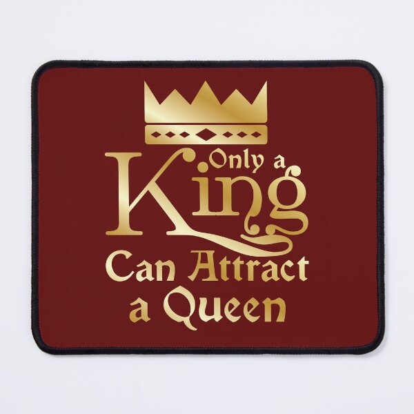 Item preview, Only A King Can Attract A Queen designed and sold by jaygo.