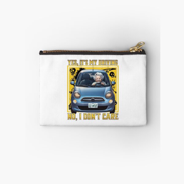 Item preview, Yes It's My Driving, No I Don't Care designed and sold by GraphicsMark.