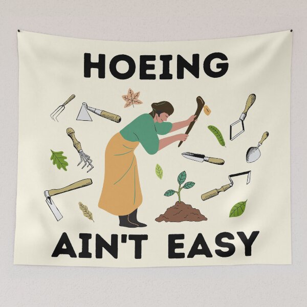 Item preview, Hoeing ain't easy designed and sold by We Grow.