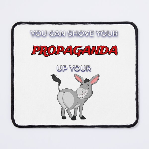 Item preview, Shove Your Propaganda designed and sold by FE-Customs.