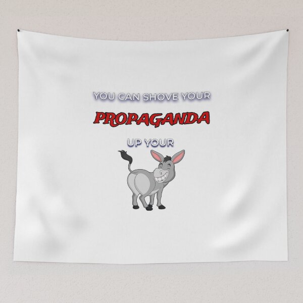 Item preview, Shove Your Propaganda designed and sold by FE-Customs.