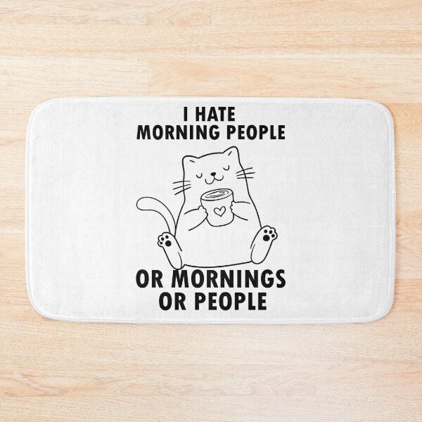 Item preview, i hate morning people or morning or people  designed and sold by CORJIDOG-ART.