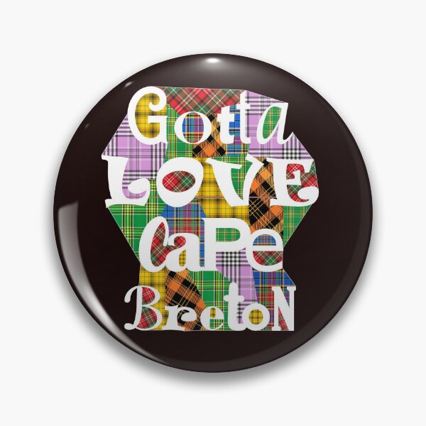 Item preview, Mixed Tartan Gotta Love Cape Breton Nova Scotia Canada designed and sold by articlave.