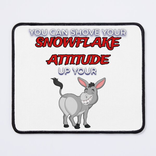 Item preview, Shove Your Snowflake Attitude designed and sold by FE-Customs.