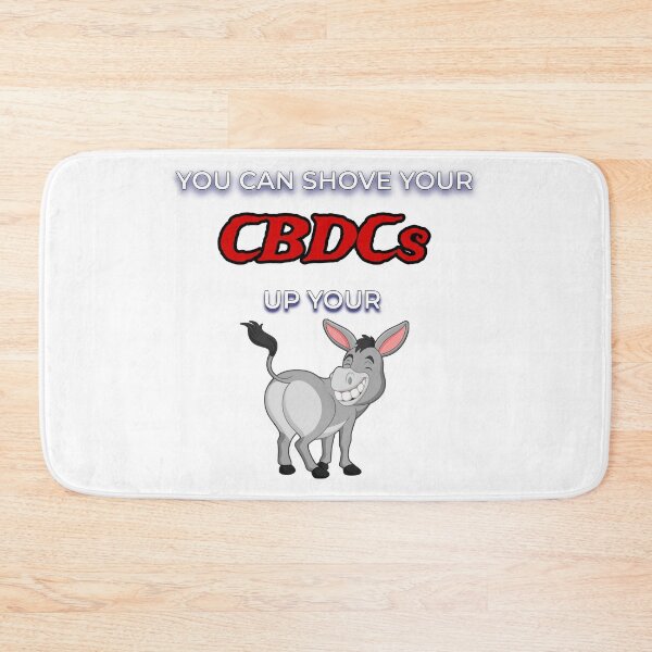 Item preview, Shove Your CBDCs designed and sold by FE-Customs.
