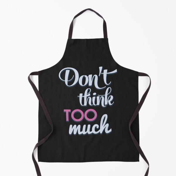 Item preview, don't think too much designed and sold by wafa80.