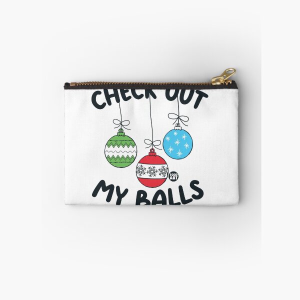 Item preview, CHECK OUT MY BALLS XMAS designed and sold by TODD GOLDMAN.