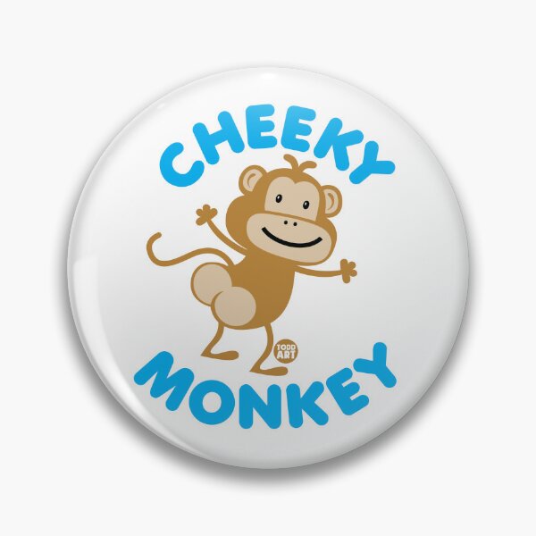 Artikelvorschau, CHEEKY MONKEY BUTT entworfen und verkauft von TODD GOLDMAN.