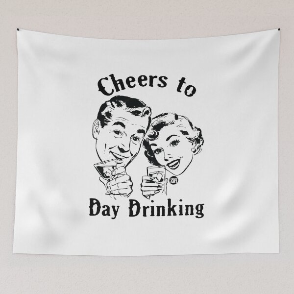 Item preview, cheers to day drinking designed and sold by TODD GOLDMAN.