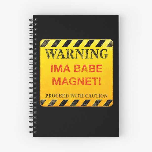 Item preview, Hilarious Human Warning Sign - IMA BABE MAGNET! Humor, Cheeky, Edgy Quotes/Memes T-Shirt Design designed and sold by GlobalCornerHub.