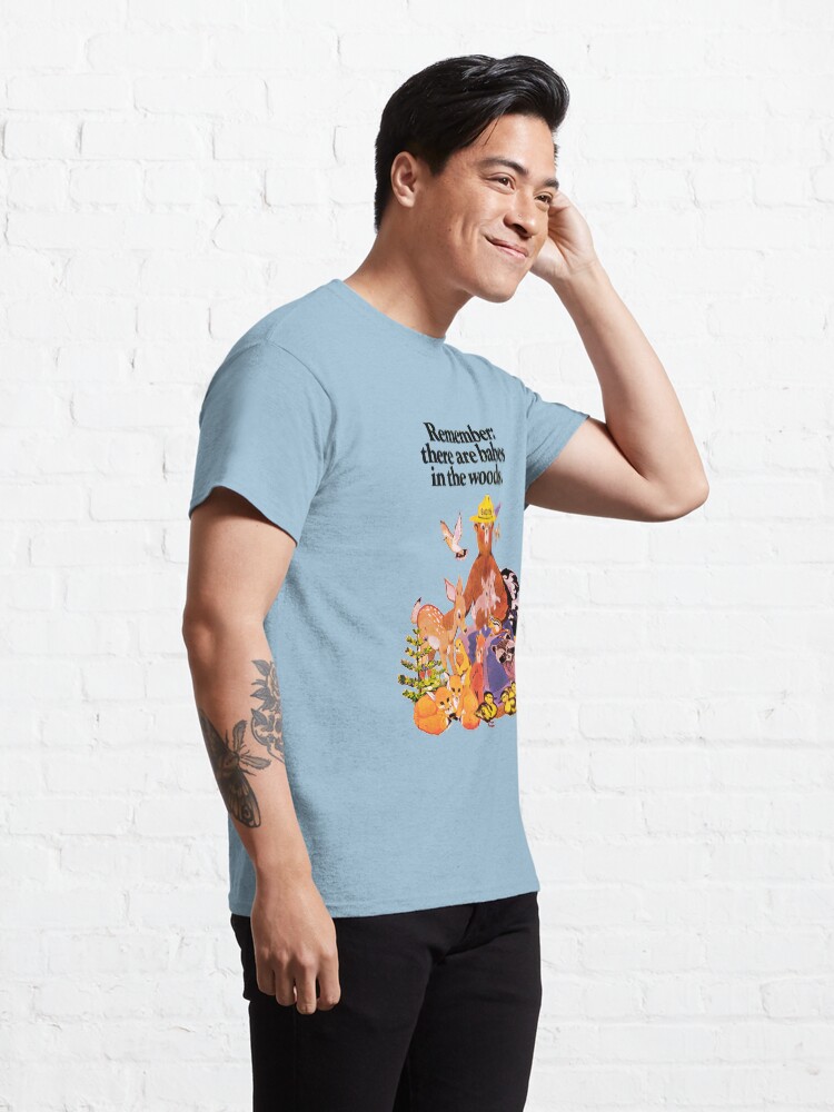 Alternate view of Remember there are babes in the woods. Classic T-Shirt