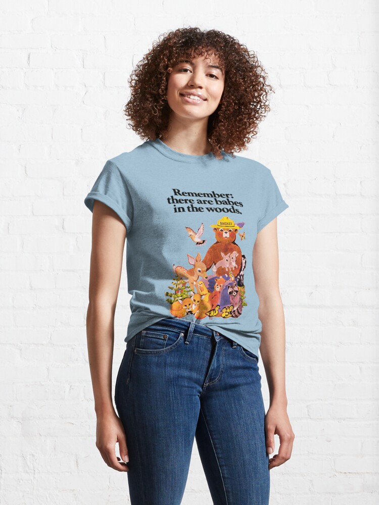 Alternate view of Remember there are babes in the woods. Classic T-Shirt