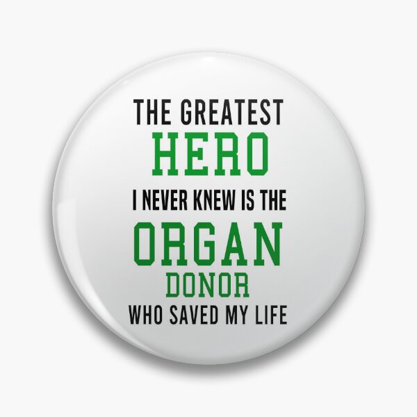 Item preview, The Greatest Hero I never Knew Is The Organ Donor That Saved My Life Organ Donor Awareness designed and sold by Color-Sparkle.