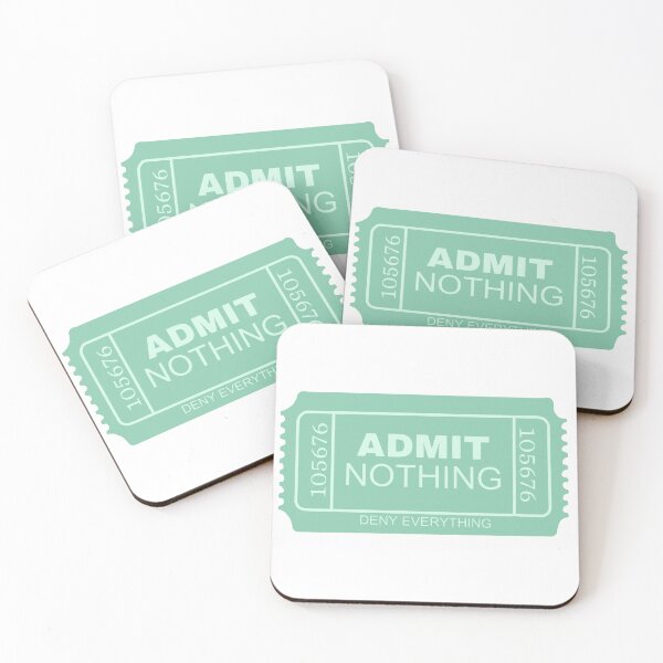 Item preview, Admit Nothing - Deny Everything Ticket designed and sold by KalopsiaDesign.