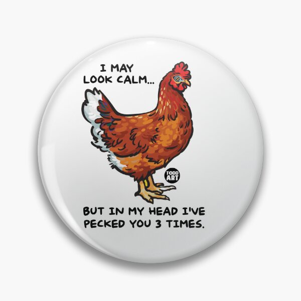 Item preview, CHICKEN PECK YOU 3 TIMES designed and sold by TODD GOLDMAN.