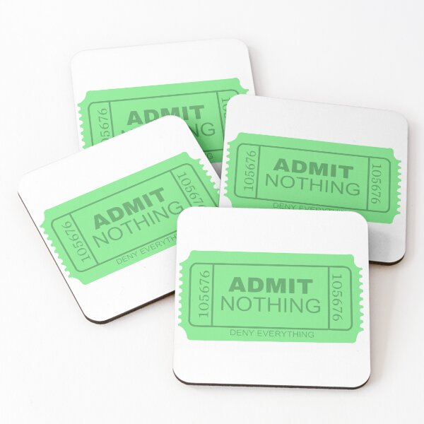 Item preview, Admit Nothing - Deny Everything Ticket designed and sold by KalopsiaDesign.