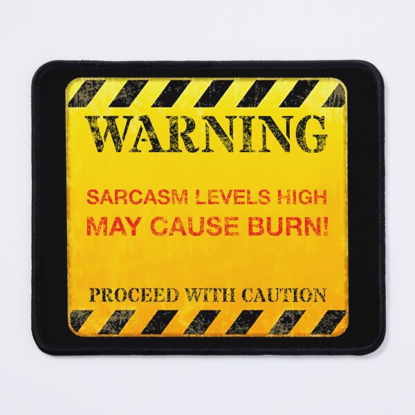 Item preview, Hilarious Human Warning Sign - Sarcasm Levels High, May Cause Burn! Humor, Sarcastic, Cheeky, Edgy Quotes/Memes T-Shirt Design designed and sold by GlobalCornerHub.