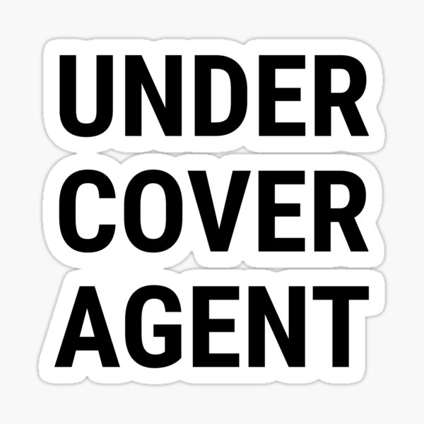 undercover-agent-sticker-for-sale-by-rehawker-redbubble