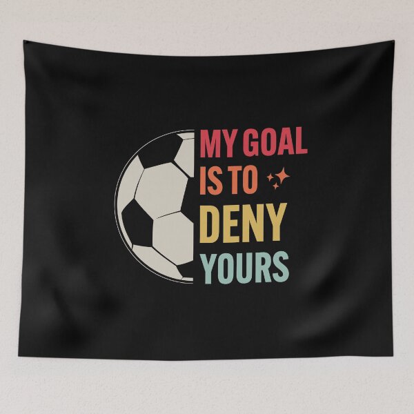 Item preview,  Soccer My Goal Is To Deny Yours designed and sold by Gravy-tee07.