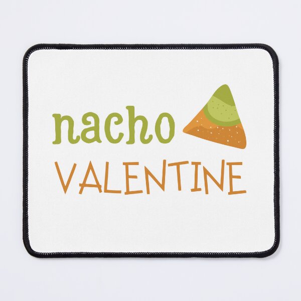 Item preview, Nacho Valentine designed and sold by GbzDigital.