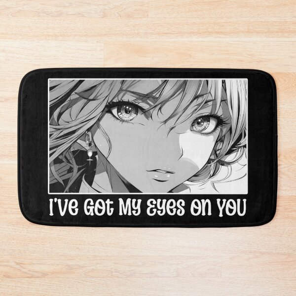 Item preview, Anime Eyes, Girl Looking, Catchy Phrase, I've Got My Eyes on You designed and sold by AmeliasDreams.