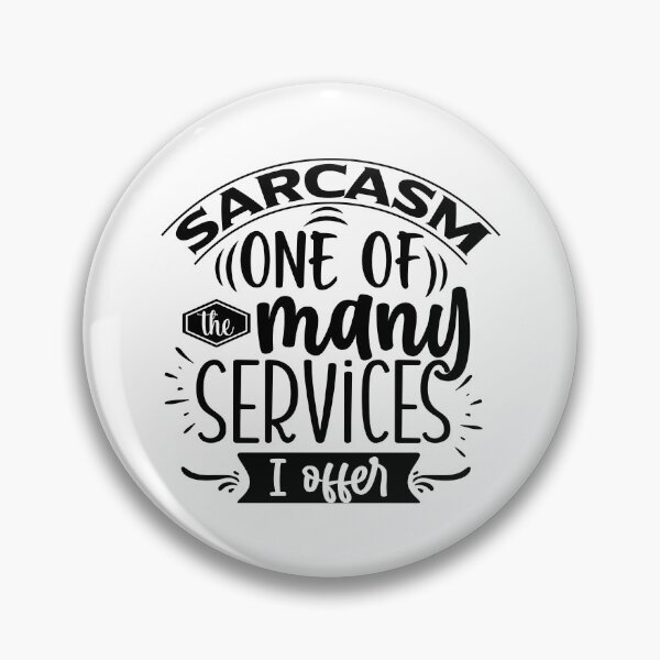 Item preview, Sarcasm designed and sold by OYLOS.