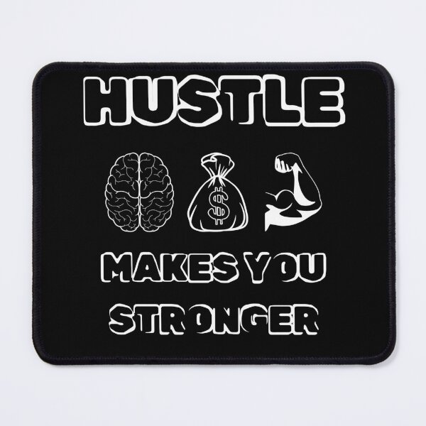 Item preview, Hustle Makes You Stronger designed and sold by Afterzanner.