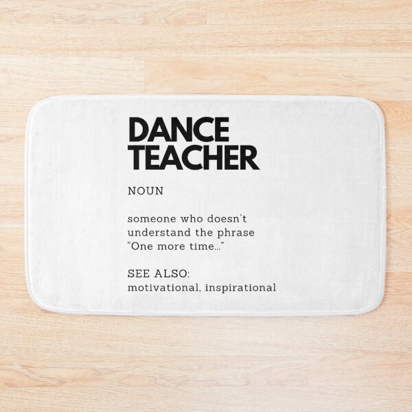 Item preview, Dance Teacher Definition | Funny Gift for Dance Teacher designed and sold by PakoArtStudio.