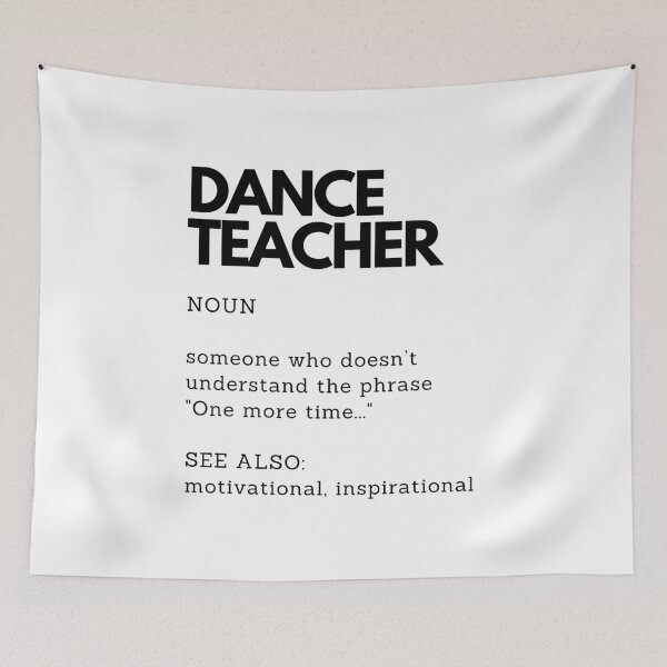 Item preview, Dance Teacher Definition | Funny Gift for Dance Teacher designed and sold by PakoArtStudio.