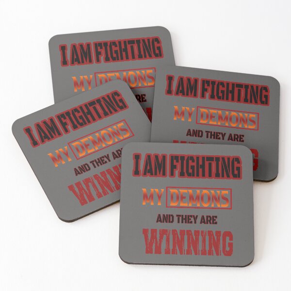 Item preview, i am fighting my demons and they are winning, new design designed and sold by ESAMSTORE.