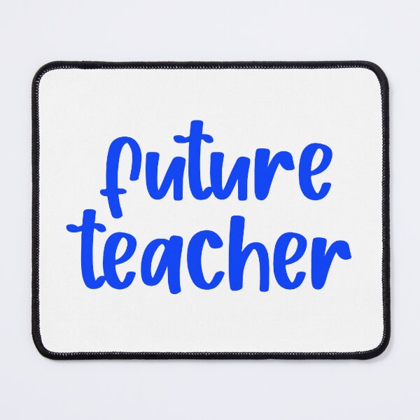 Item preview, future teacher designed and sold by designsbysamantha.
