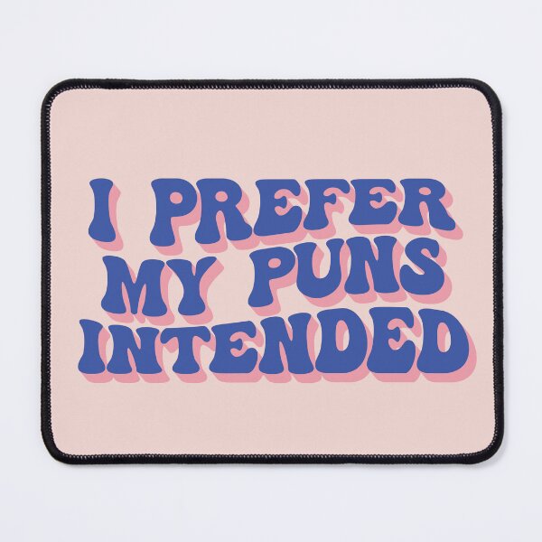 Item preview, I prefer my puns intended designed and sold by SweetLog.