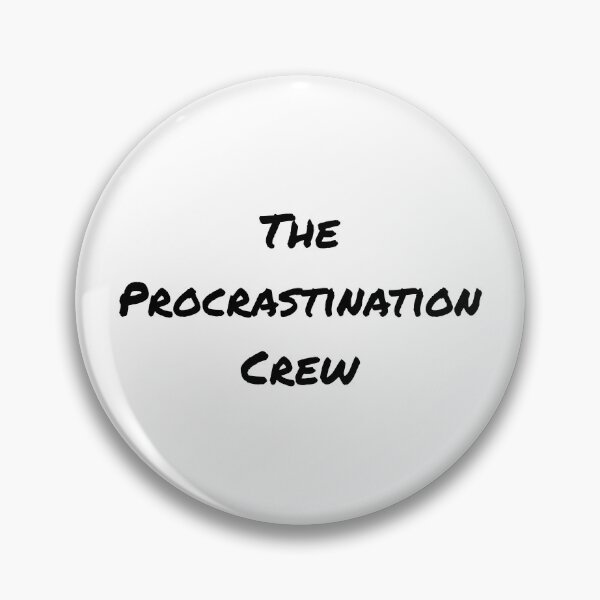 Item preview, The Procrastination Crew designed and sold by OptimaShirts.