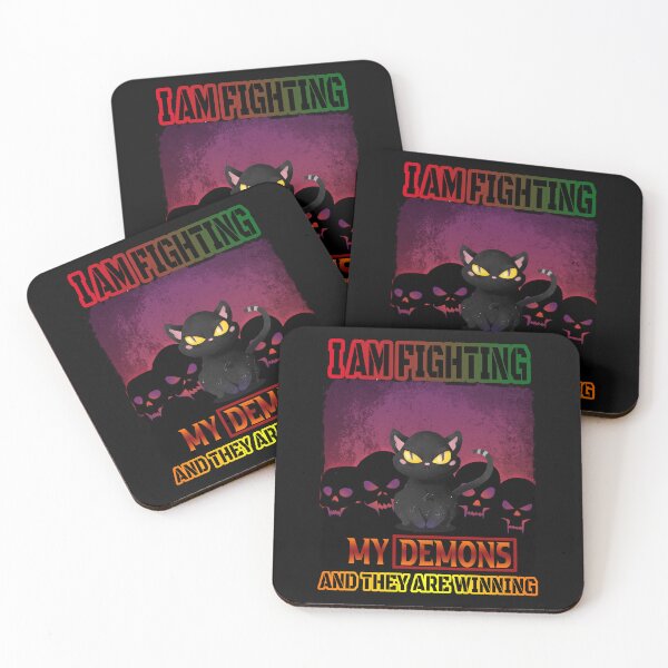 Item preview, i am fighting my demons and they are winning, new design designed and sold by ESAMSTORE.