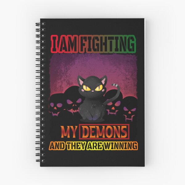 Item preview, i am fighting my demons and they are winning, new design designed and sold by ESAMSTORE.