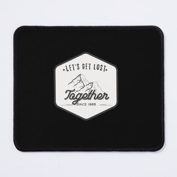 Item preview, Let´s Get Lost Together | Explore the Wild: Outdoor Adventure Collection designed and sold by hottest-tees.