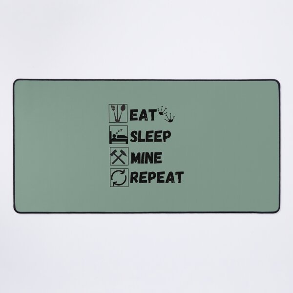 Item preview, Eat Sleep Mine Repeat. designed and sold by Isanoe.