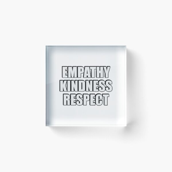 Item preview, Empathy Kindness Respect designed and sold by Inspirationmotivation.