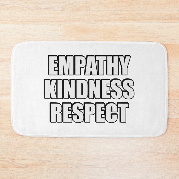 Item preview, Empathy Kindness Respect designed and sold by Inspirationmotivation.