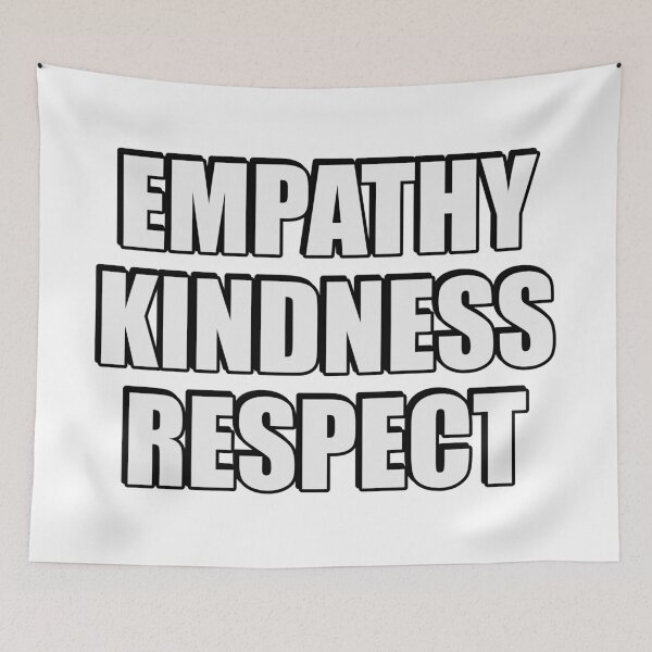 Item preview, Empathy Kindness Respect designed and sold by Inspirationmotivation.