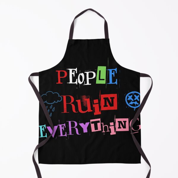 Item preview, people ruin everything - colorful design designed and sold by Alyn8.