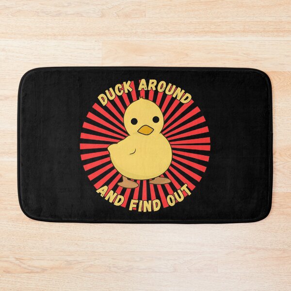Item preview, Duck Around And Find Out Funny Duck Meme designed and sold by Pati-Design.