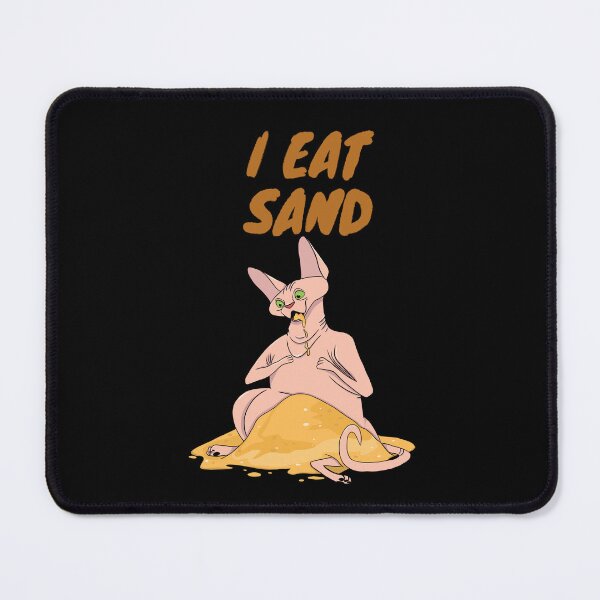 Item preview, I EAT SAND Sphynx cat designed and sold by CANDYFrog.
