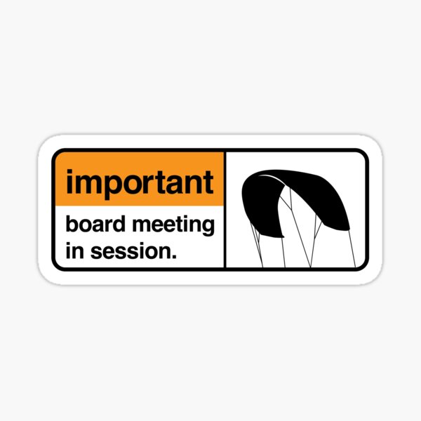 Important Board Meeting Sticker
