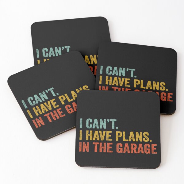 Item preview, I Can't I Have Plans In The Garage designed and sold by storyboxdesigns.