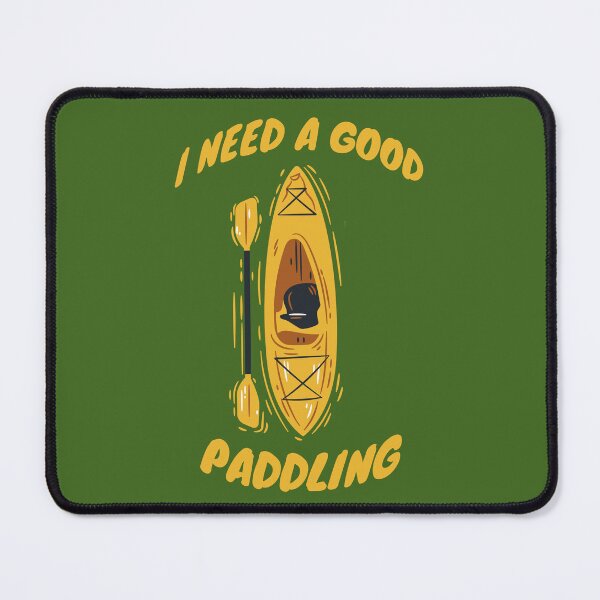 Item preview, I Need A Good Paddling designed and sold by The Jackalope.